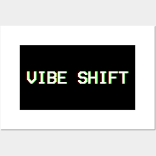 Vibe Shift Posters and Art